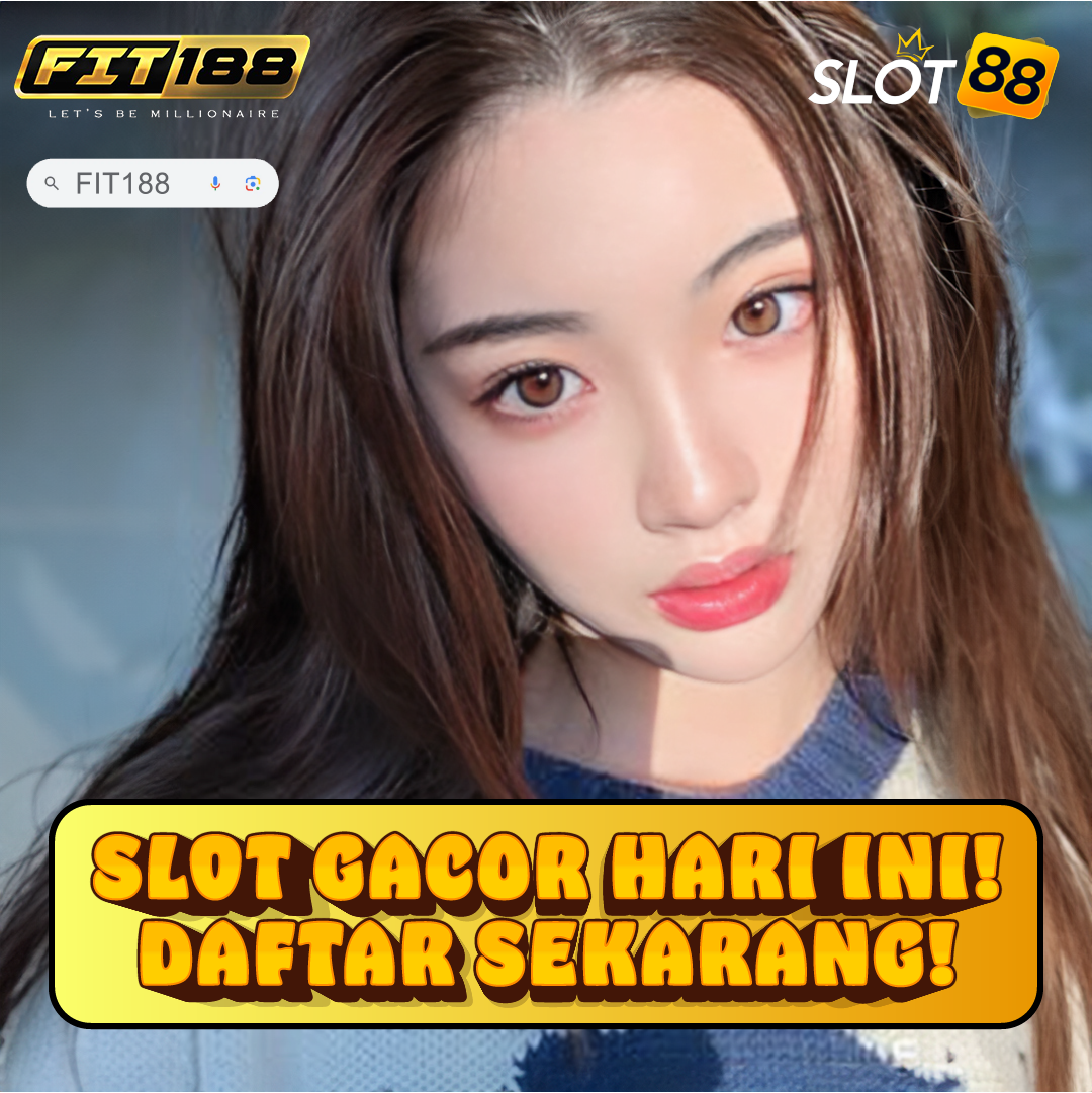 FIT188: Situs Slot Online Gacor Hari Ini Link Slot88 Terpercaya